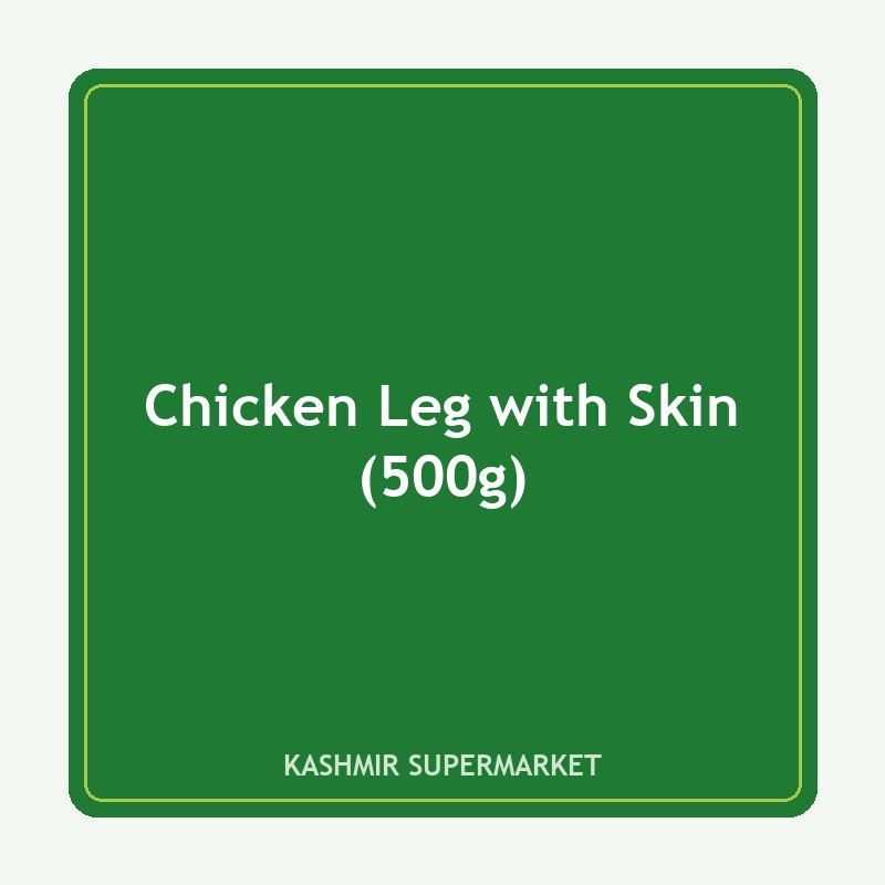 Chicken Leg with Skin (500g)